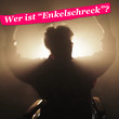 Wer ist Enkelschreck? Hier kommt die Auflösung